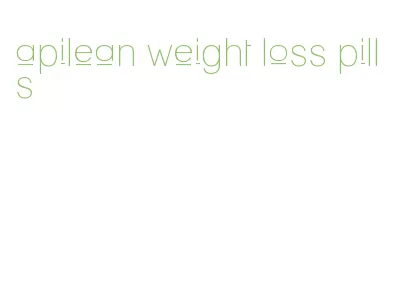 apilean weight loss pills