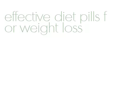 effective diet pills for weight loss