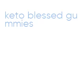 keto blessed gummies