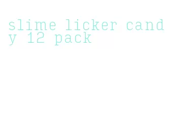 slime licker candy 12 pack