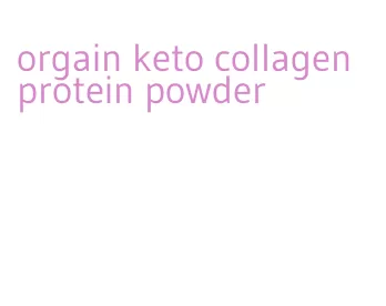 orgain keto collagen protein powder