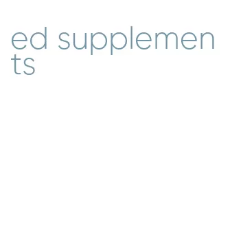 ed supplements