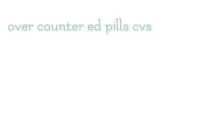 over counter ed pills cvs