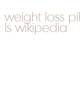 weight loss pills wikipedia
