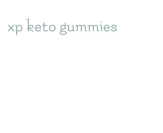 xp keto gummies