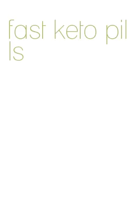 fast keto pills