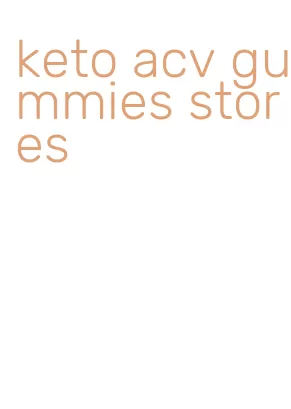 keto acv gummies stores