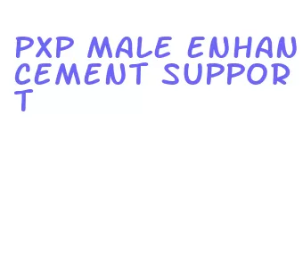 pxp male enhancement support