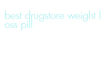 best drugstore weight loss pill