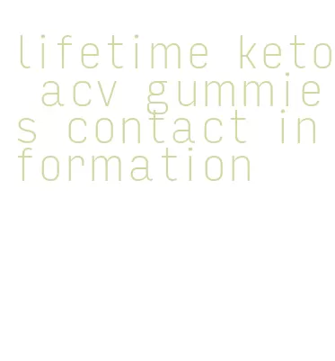 lifetime keto acv gummies contact information