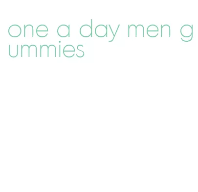 one a day men gummies