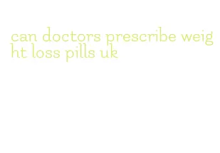 can doctors prescribe weight loss pills uk