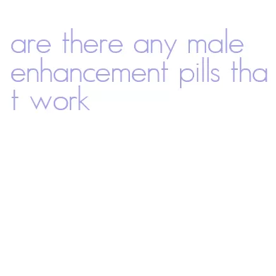 are there any male enhancement pills that work
