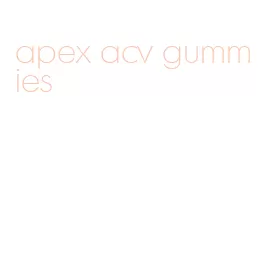 apex acv gummies