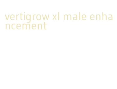 vertigrow xl male enhancement