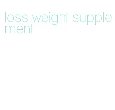 loss weight supplement