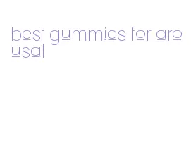 best gummies for arousal
