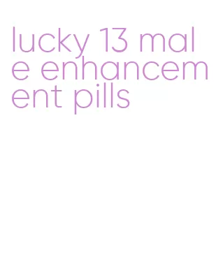 lucky 13 male enhancement pills