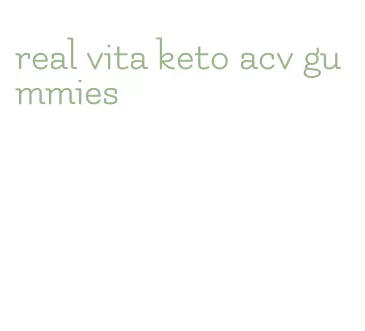 real vita keto acv gummies