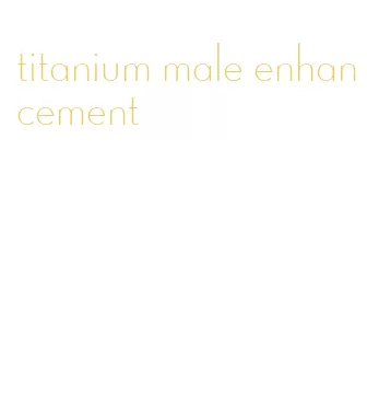 titanium male enhancement