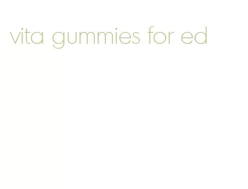 vita gummies for ed