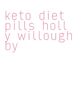 keto diet pills holly willoughby