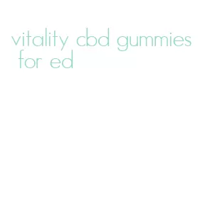 vitality cbd gummies for ed