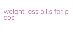 weight loss pills for pcos