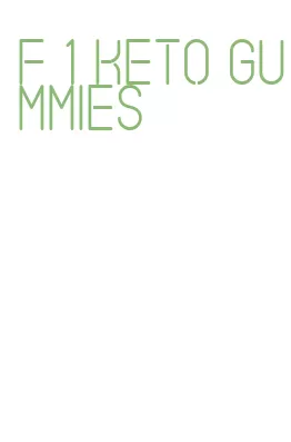 f 1 keto gummies