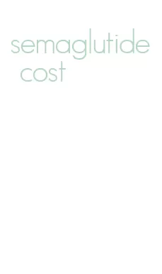 semaglutide cost