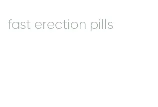 fast erection pills