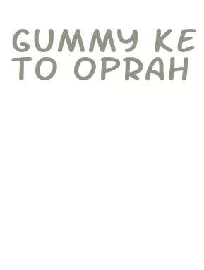 gummy keto oprah
