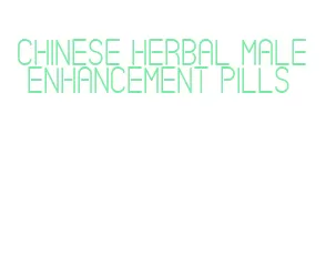 chinese herbal male enhancement pills