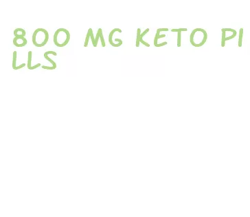 800 mg keto pills