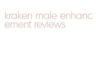 kraken male enhancement reviews