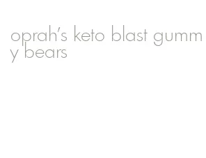 oprah's keto blast gummy bears