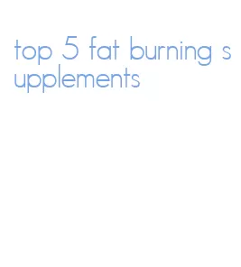 top 5 fat burning supplements