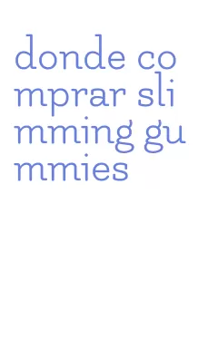 donde comprar slimming gummies