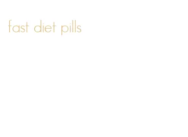 fast diet pills