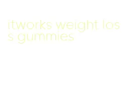 itworks weight loss gummies