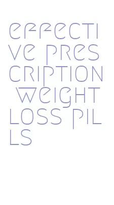 effective prescription weight loss pills