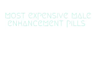 most expensive male enhancement pills