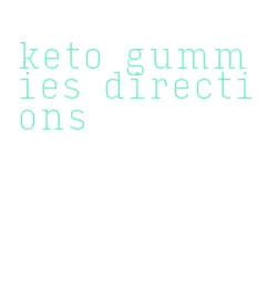 keto gummies directions