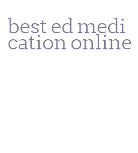 best ed medication online