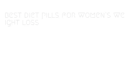 best diet pills for women's weight loss