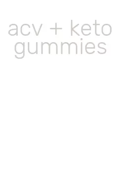 acv + keto gummies