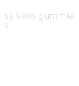 ss keto gummies