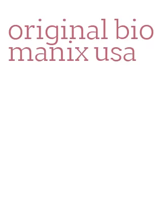 original biomanix usa