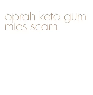 oprah keto gummies scam