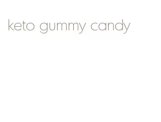 keto gummy candy